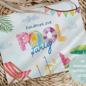 May include: Invitation to a pool party with a watercolor design. The invitation features a colorful pool float, a beach umbrella, a lounge chair, and the text "Einladung zur Pool Party".