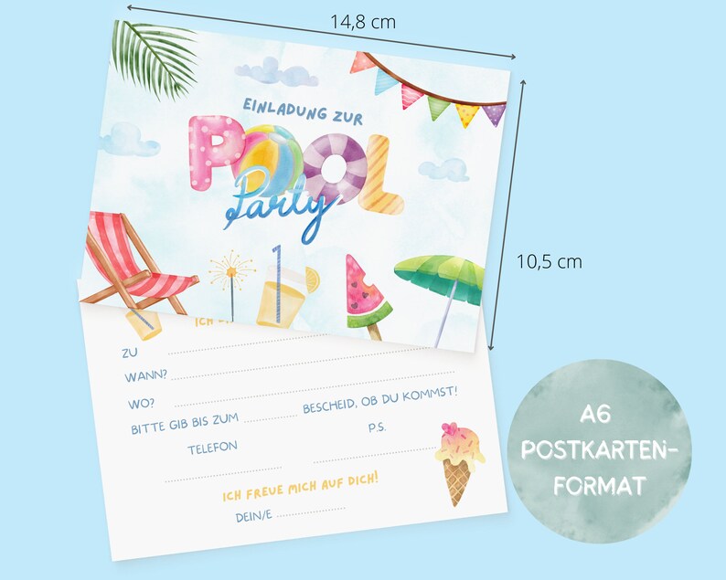 May include: A colorful invitation card for a pool party. The card features a watercolor illustration of a pool float, a beach chair, a watermelon, a glass of lemonade, and a beach umbrella. The text on the card reads "Einladung zur Pool Party". The card is 10.5 cm by 14.8 cm and is in A6 postcard format.