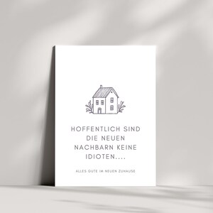 Lustige Einweihungskarte Umzug, Witzig Einweihungsparty Geschenk Haus, Humorvoll Glückwunschkarte Einzug New Home Einweihungsgeschenk Freund