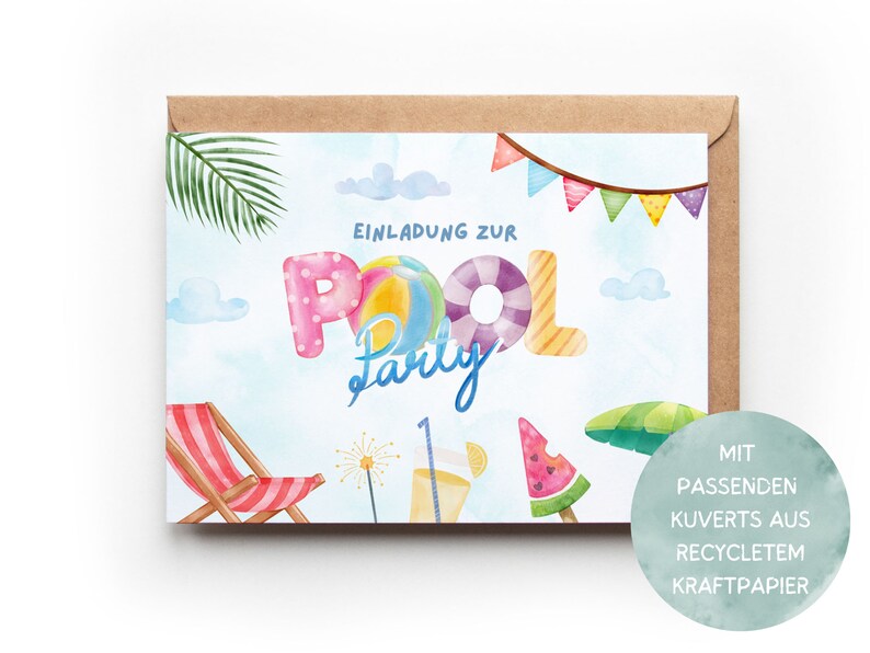 May include: A watercolor illustration of a pool party invitation with colorful letters spelling "POOL PARTY" and a beach chair, ice cream cone, and a drink with a lemon wedge. The text "EINLADUNG ZUR" is at the top of the card. The card is surrounded by a brown envelope.