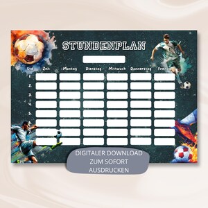 May include: A black and white printable soccer-themed schedule with the German words "Stundenplan" (schedule) and "Digitaler Download Zum Sofort Ausdrucken" (Digital Download for Immediate Printing).