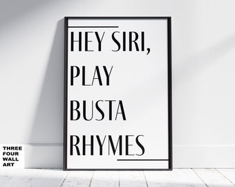 Busta Rhymes Alexa/Hey Siri/OK Google Play Bussa Buss Music Posters Prints Busta Rhymes Alexa/Hey Siri/OK Google Play Bussa Buss Music Posters Prints