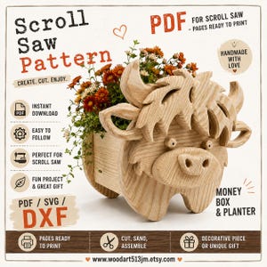 May include: A wooden planter shaped like a Highland cow, filled with orange and white flowers. The image includes text: Scroll Saw Pattern, PDF, SVG, DXF, Instant Download, Easy to Follow, Perfect for Scroll Saw, Fun Project, Money Box & Planter.