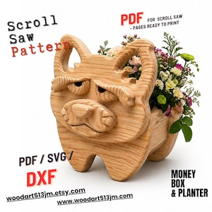 May include: A wooden planter shaped like a grumpy-faced animal, filled with colorful flowers. The planter has a carved design and the text "Scroll Saw Pattern" and "Money Box & Planter". The design is available in PDF, SVG, and DXF formats.