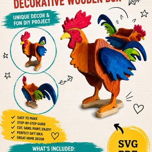 May include: A rooster-shaped decorative wooden box project featuring a red, orange, and blue painted finish. The image includes text: ROOSTER DECORATIVE WOODEN BOX, INSTANT DOWNLOAD, UNIQUE DECOR & FUN DIY PROJECT, WHAT'S INCLUDED: PDF, SVG, and WWW.WOODART513JM.ETSY.COM.