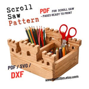 May include: A wooden castle-shaped organizer with compartments, filled with colored pencils and scissors. The text "Scroll Saw Pattern" and "PDF for Scroll Saw" are visible. The design is for PDF, SVG, and DXF files.