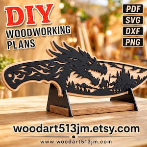 May include: A decorative wooden knife-shaped display piece featuring a black laser-cut dragon silhouette, a castle, and a rider on horseback. The object is mounted on a black metal and wood stand. Text includes DIY WOODWORKING PLANS, PDF, SVG, DXF, PNG.