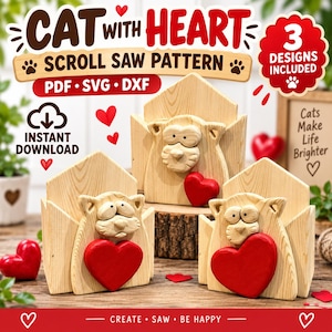 May include: A digital scroll saw pattern set titled CAT WITH HEART featuring three wooden cat designs with red hearts. The image includes text: CAT WITH HEART, SCROLL SAW PATTERN, 3 DESIGNS INCLUDED, PDF, SVG, DXF, INSTANT DOWNLOAD, and CREATE SAW BE HAPPY.