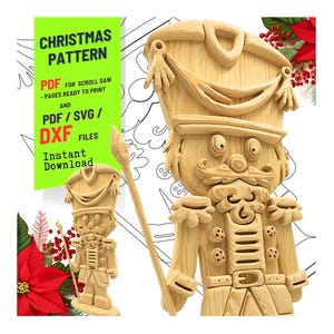 May include: A wooden nutcracker figure with a detailed design, holding a staff. The image includes a smaller version of the nutcracker and text that reads "CHRISTMAS PATTERN" and "PDF/SVG/DXF FILES".