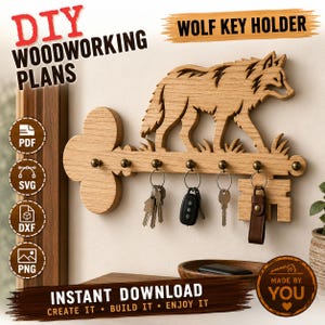 May include: A light brown wooden key holder shaped like a large skeleton key with a wolf silhouette on top. It features six small metal hooks holding various keys and a key fob. The text reads DIY WOODWORKING PLANS, WOLF KEY HOLDER, INSTANT DOWNLOAD, and MADE BY YOU.
