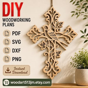 May include: A light brown wooden cross wall hanging featuring an intricate laser-cut design of a bird perched on a branch with leaves. The image includes text: DIY WOODWORKING PLANS, PDF, SVG, DXF, PNG, Instant Download, and woodart513jm.etsy.com.