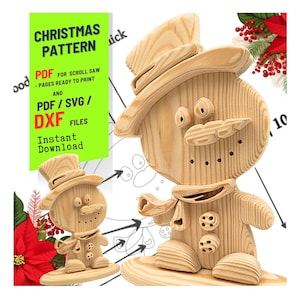 May include: Wooden snowman figure with a top hat, scarf, and button details. The image includes a smaller version of the snowman and text that reads "CHRISTMAS PATTERN" and "PDF/SVG/DXF FILES". Festive holiday decor.