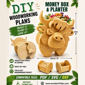 May include: DIY woodworking plans for a wooden Highland cow money box and planter. The finished project measures 9 inches by 9 inches. The image displays the cow-shaped wooden structure, a rear view, and two separate base components. Text includes DIY WOODWORKING PLANS, MONEY BOX & PLANTER, BUILD IT. PLANT IT. LOVE IT., and COMPATIBLE FILES: PDF / SVG / DXF.