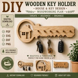 May include: A digital download woodworking plan for a DIY wooden key holder shaped like a large key with a house cutout. The design features six small pegs for hanging keys. The image includes text labels such as DIY, PDF, SVG, DXF, PNG, and Digital Download.