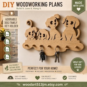 May include: A light brown wooden key holder featuring four dog silhouettes along the top edge and six small pegs for hanging keys. The design includes text such as DIY WOODWORKING PLANS, ADORABLE DOG FAMILY KEY HOLDER, and file formats like PDF, SVG, DXF, and PNG.