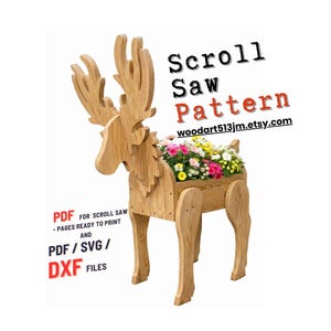 May include: A wooden reindeer planter filled with colorful flowers. The planter is made from light-colored wood and features a detailed design. Text on the image reads "Scroll Saw Pattern" and "woodart513jm.etsy.com". The image also includes text about PDF, SVG, and DXF files.