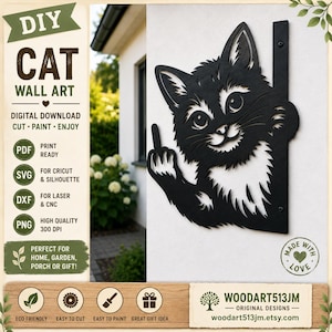 May include: A black cat wall art digital download featuring a cat peeking from behind a vertical edge and gesturing with its middle finger. The design includes text: DIY CAT WALL ART, DIGITAL DOWNLOAD, CUT PAINT ENJOY, PDF, SVG, DXF, PNG, MADE WITH LOVE, WOODART513JM.
