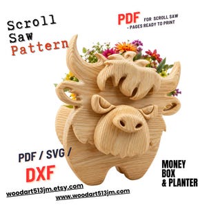 May include: A wooden scroll saw pattern for a money box and planter, shaped like a Highland cow. The light brown sculpture holds colorful flowers. Text includes "Scroll Saw Pattern", "PDF", "PDF/SVG/DXF", and website addresses.