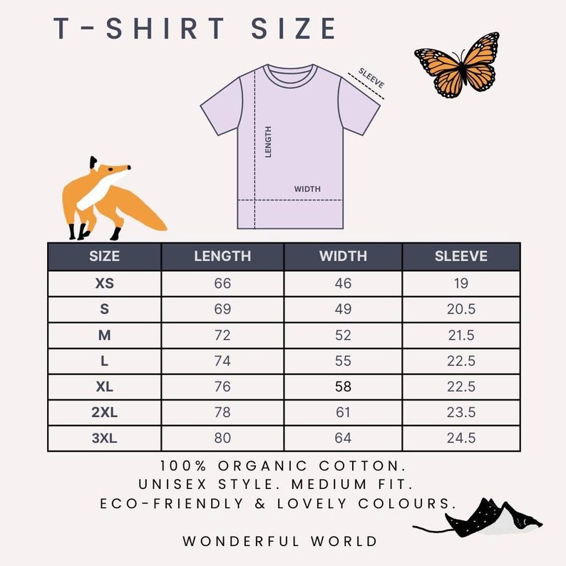 May include: A size chart for a t-shirt, with measurements in centimeters. The chart includes sizes XS to 3XL, with corresponding length, width, and sleeve measurements. The text reads "100% organic cotton. Unisex style. Medium fit. Eco-friendly & lovely colors."