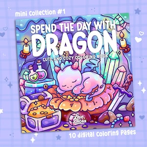 Spend the Day with Dragon Coloring Pages | 10 Cute Cozy Digital Download PDF | Fantasy, Whimsical, Hand-Drawn Art for Relaxation