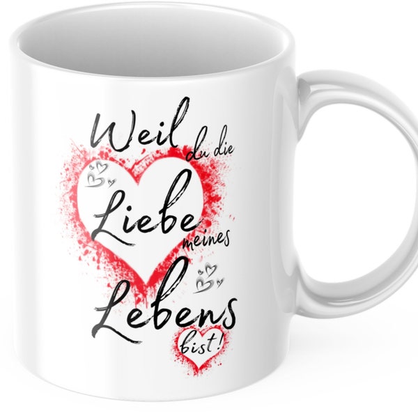 Liebe meines Lebens Tasse - Das perfekte Geschenk für Liebespaare, Partner, Freundin, Freund - Liebesbeweis zum Valentinstag und Weihnachten