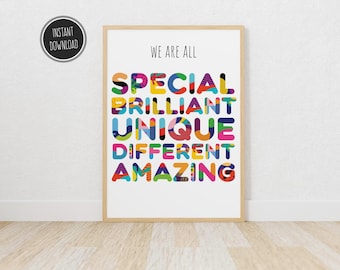 May include: A printable poster with the text "We are all SPECIAL BRILLIANT UNIQUE DIFFERENT AMAZING" in colourful, patterned letters.
