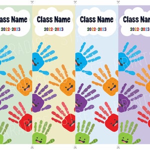May include: Four printable bookmark designs featuring a colourful handprint pattern with the text "Class Name" and "2022-2023".