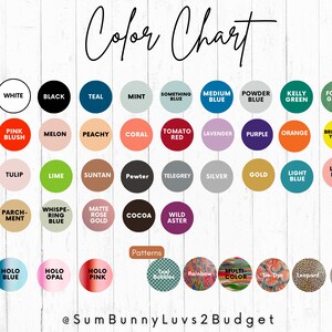 May include: Color chart with a variety of solid and holographic colors. The chart includes colors like white, black, teal, mint, peachy, coral, tomato red, lavender, purple, orange, lime, gold, silver, light blue, light pink, and more. The chart also includes holographic colors like blue, opal, and pink. The chart is labeled "Color Chart" and "@SumBunnyLuvs2Budget".