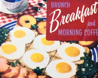 Vintage BRUNCH BREAKFAST and MORNING Coffee 1950s Cook Book by Culinary Arts Institute