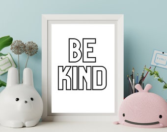 Be Kind | Wall Art | Affirmations | Bedroom Decor | Funny Print | Quote print | Typography print | Hallway Decor