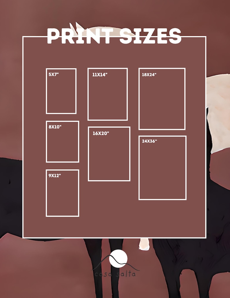 K&ouml;nnte beinhalten: Grafik mit Druckgr&ouml;&szlig;en auf braunem Hintergrund. Der Text "PRINT SIZES" steht oben. Rechteckige Umrisse zeigen Gr&ouml;&szlig;en: 12,7x17,8cm, 20,3x25,4cm, 22,9x30,5cm, 27,9x35,6cm, 40,6x50,8cm, 45,7x61cm und 61x91,4cm. Das Logo "casa salta" befindet sich unten.