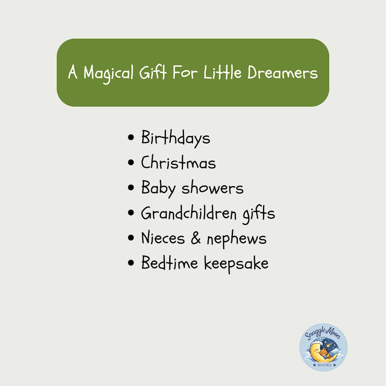 May include: A rectangular green graphic with white text reading A Magical Gift For Little Dreamers, followed by a bulleted list of occasions: Birthdays, Christmas, Baby showers, Grandchildren gifts, Nieces & nephews, and Bedtime keepsake.