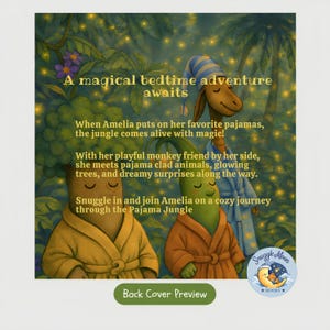 May include: A book back cover featuring a jungle scene with three anthropomorphic animals wearing bathrobes. Text reads: A magical bedtime adventure awaits. When Amelia puts on her favorite pajamas, the jungle comes alive with magic! Snuggle in.