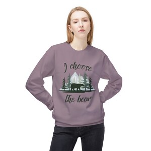 I Choose The Bear Sweatshirt Man or Bear in the Woods Man Vs Bear Tiktok Viral Choose Bear