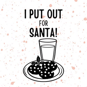 I put out for Santa sublimation svg print and cut print to cut cricut silhouette cameo