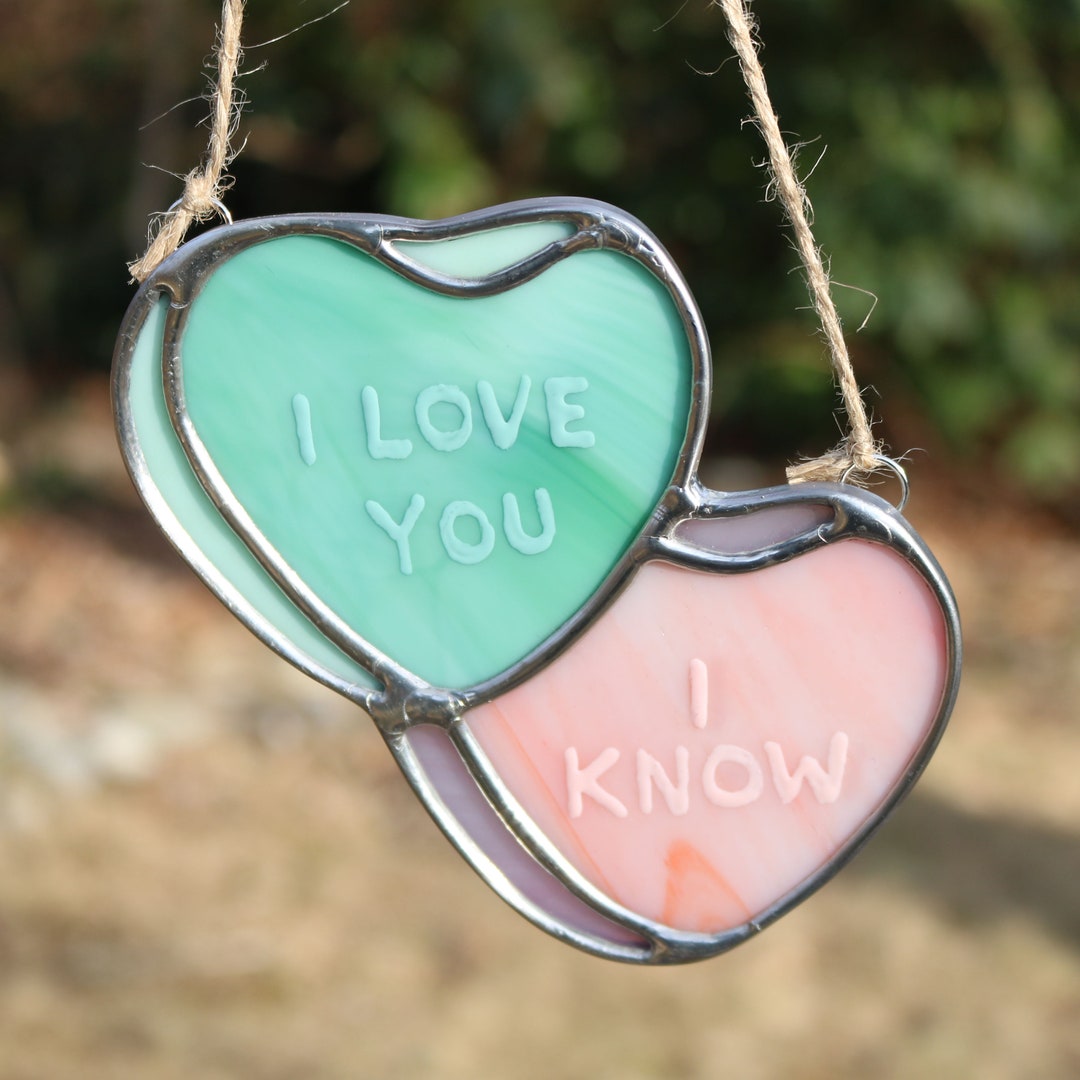 I Love You, I Know Stained Glass Hearts Etsy
