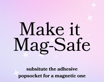 Make It Mag Safe add on- Please look through all photos!
