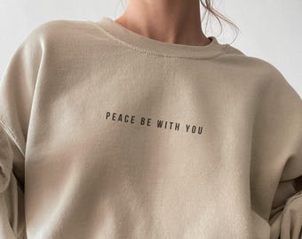 Peace Be With You, Catholic Sweatshirt, Minimalist Bible Verse Christian Crewneck, Catholic Apparel, Pastor Gift, Religious Faith Sweater