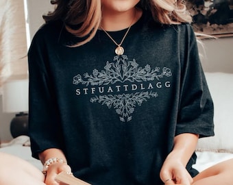 Bookish STFUATTDLAGG Shirt Reading T Shirt Smut Reader Gift Spicy Book Smuttok Smutty Book Gifts Booktok Merch Spicy Reader Smut Lover Gift