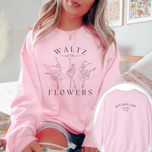 Custom Waltz of the Flowers Ballet Sweatshirt Dew Drop Fairy Ballet Dancer Gift Wild Flower Botanical Ballerina Sweater Nutcracker Season