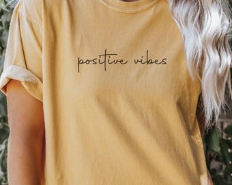 Positive Vibes Shirt, Comfort Colors Tshirt, Hopeful Gift, Encouragement Tee, IVF Support Gift, Fertility Journey, Mental Health Shirt