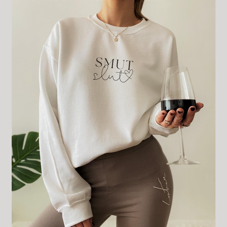Smut Slut Sweatshirt Smut Book Shirt Reading Shirt Book Lover Gift Book Merch Literary Gift Spicy Reader Reading Smut Lover Smuttok Booktok White