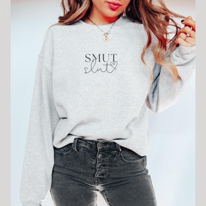 Smut Slut Sweatshirt Smut Book Shirt Reading Shirt Book Lover Gift Book Merch Literary Gift Spicy Reader Reading Smut Lover Smuttok Booktok Ash