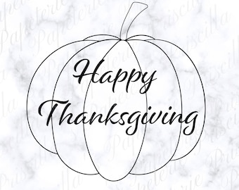 Happy Thanksgiving Pumpkin SVG - Happy Thanksgiving SVG - Pumpkin Png - Pumpkin DXF - Pumpkin Eps - Happy Thanksgiving Pumpkin Png
