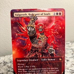 May include: Valgavoth, Harrower of Souls is a red and black Magic: The Gathering card featuring a red demon with a crown and a red cape. The card text reads "Flying, Ward - Pay 2 life. Whenever an opponent loses life for the first time during each of their turns, put a +1/+1 counter on Valgavoth, Harrower of Souls and draw a card. 4/4".