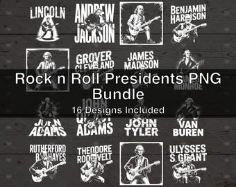 Rock n Roll Presidents PNG Bundle - 16 T-Shirt Designs for DTF, DTG, Screen Printing