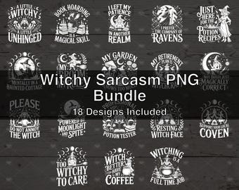 Halloween Witch Sarcasm PNG Bundle - 18 T-Shirt Designs for DTF, DTG, Screen Printing