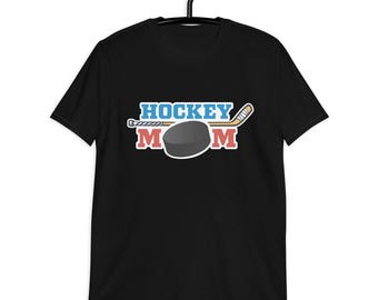 Hockey Mom; Short-Sleeve Unisex T-Shirt; Mother’s Day gift