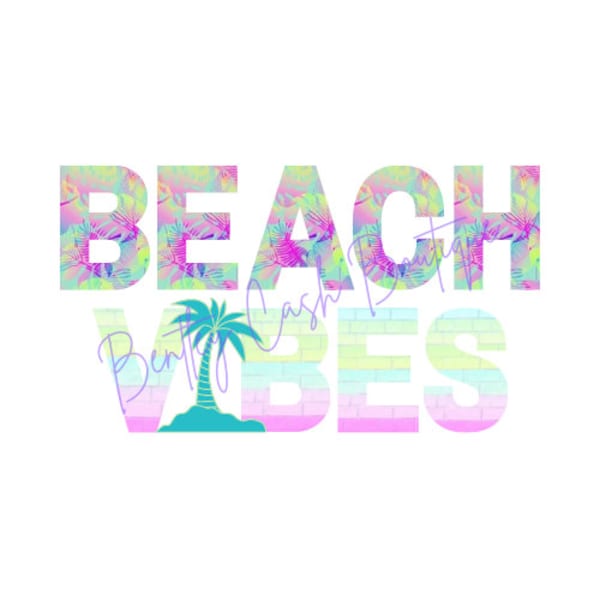 Beach Vibes - Tropical - PNG - Digital Download