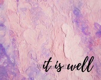 It is well | Digital Download Printable Bible Scripture Verse art